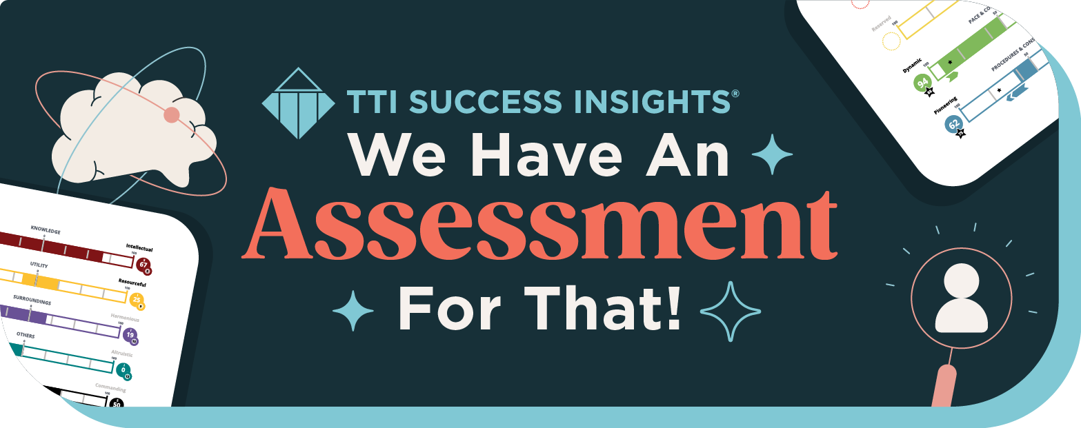 We Have An Assessment for That